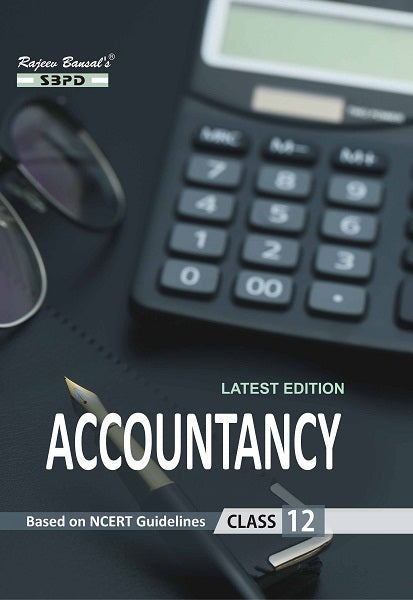 CBSE/NCERT Accountancy Class 12 Revised Edition for the Session of 2025-26