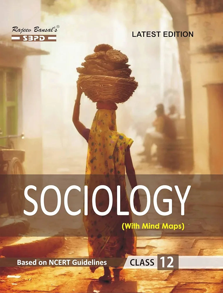 NCERT Sociology Class 12 Syllabus According to CBSE Curriculum based on NCERT Guidelines| SBPD| JAC BOARD