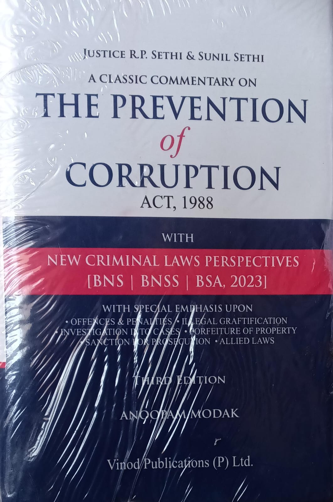 Justice R.P. Sethi Commentary on Prevention of Corruption Act - With BNS BNSS BSA 2023 | Vinod Publications Author: Justice R.P. Sethi, Sunil Sethi, Anoopam Modak