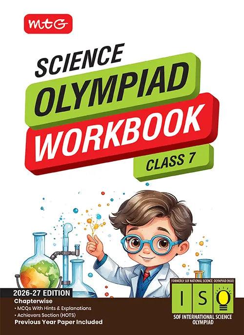 Class 7 International Science Olympiad (ISO) Workbook for 2026-27 Exam, Publisher: MTG Learning Media Pvt Ltd