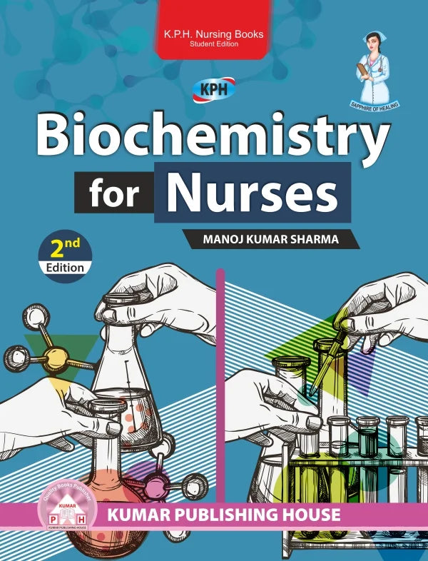 Biochemistry for Nurses BY Manoj Kumar Sharma (KPH)