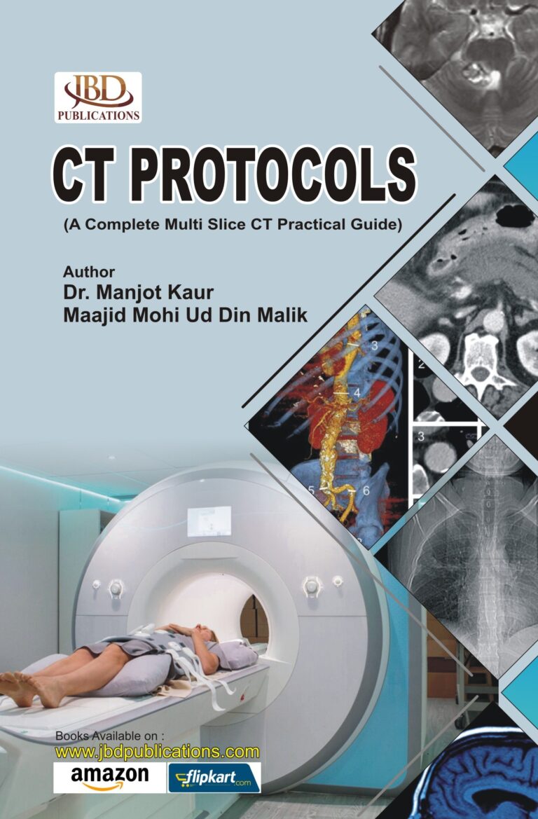 CT PROTOCOLS BY Dr. Manjot Kaur, Maajid Mohi Ud Din Malik (JBD)