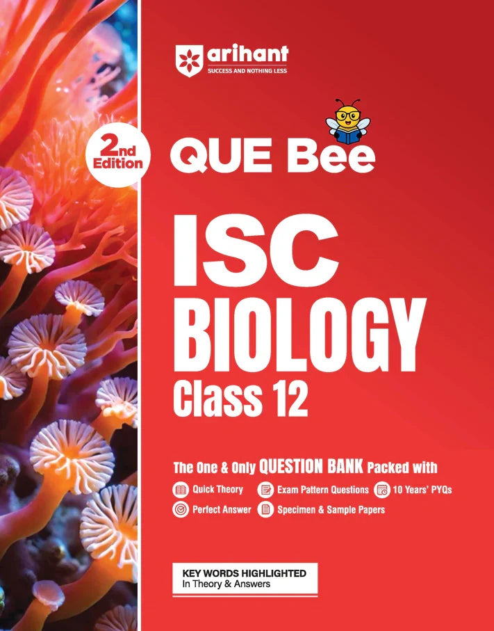 ISC Biology Class 12 Exam | Quick Theory, Exam Pattern Questions & Sample Papers | As per Latest ICSE Syllabus | Que Bee 2nd Edition , Author: Team Arihant , Publisher: Arihant prakashan