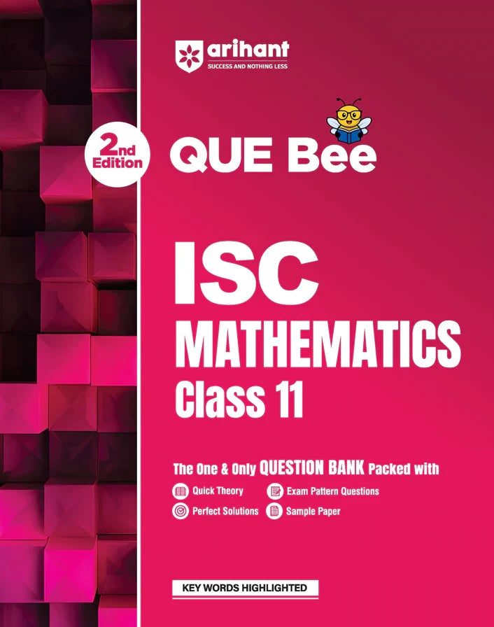 ISC Mathematics Class 11 Exam Book | Quick Theory, Exam Pattern Questions & Sample Papers | As per Latest ICSE Syllabus | Que Bee 2nd Edition, Author: Team Arihant , Publisher: Arihant prakashan