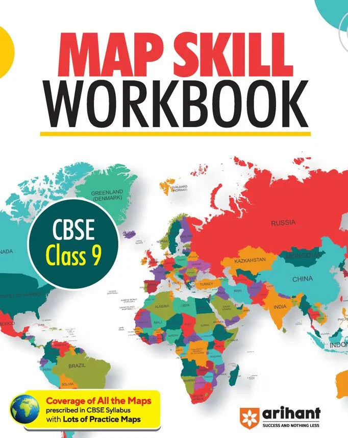 CBSE Map Skill Workbook for Class 9 Exam - Complete Coverage of All the Maps prescribed in CBSE Syllabus with lots of Practice Maps, Author: Team Arihant , Publisher: Arihant prakashan