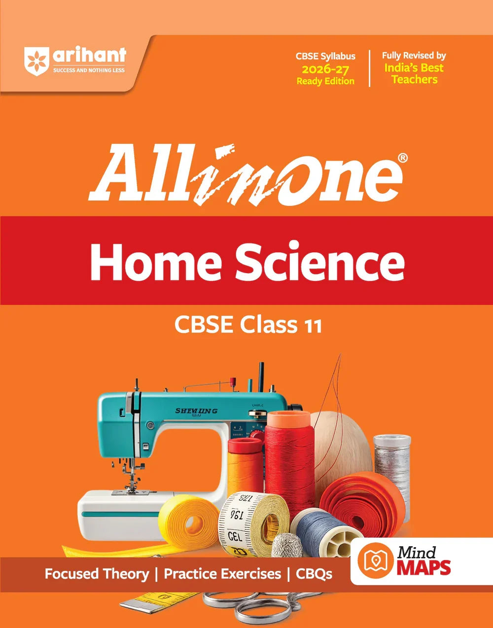 All in One Home Science Class 11 for CBSE Exam 2026-27 | NCERT Based Complete Theory, Practice Exercises, CBQs, A-R, Sample Papers & Mind Maps | Revised Edition as per Latest Syllabus, Author: Team Arihant , Publisher: Arihant prakashan