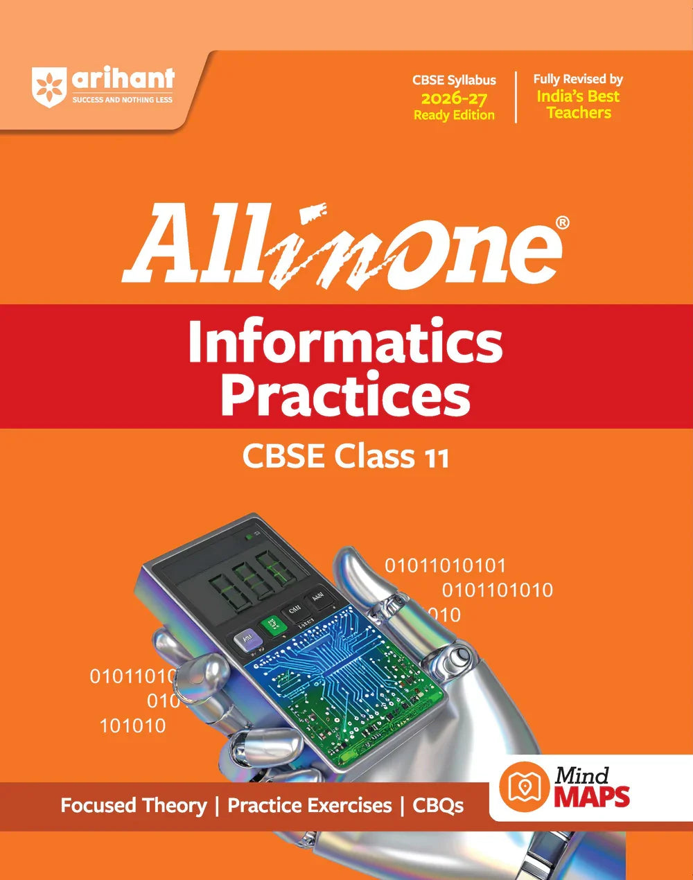 All in One Informatics Practices Class 11 for CBSE Exam 2026-27 | NCERT Based Complete Theory, Practice Exercises, CBQs, A-R, Sample Papers & Mind Maps | Revised Edition as per Latest Syllabus, Author: Team Arihant , Publisher: Arihant prakashan