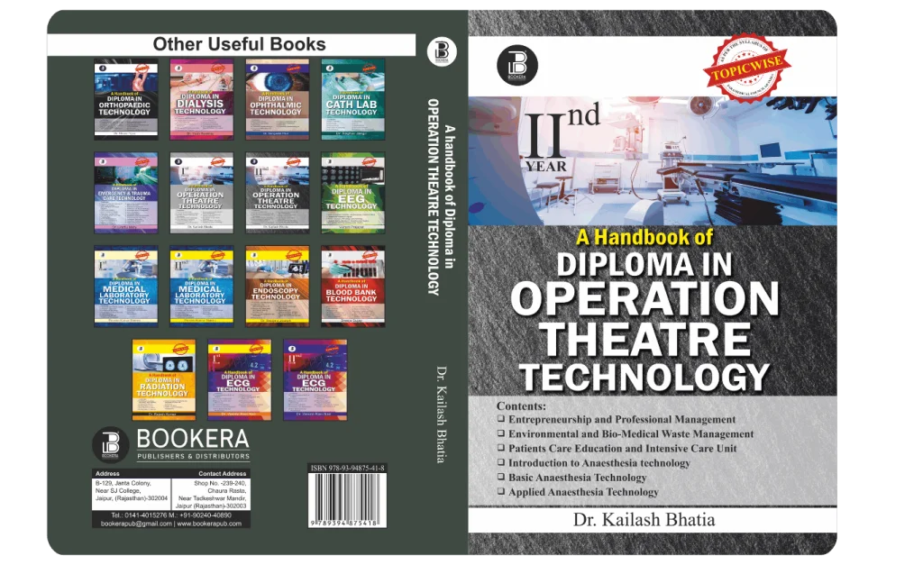A Handbook of Diploma in Operation Theatre Technology-II (E) By Dr. Kailash Bhatia , Publisher Bookera Publishers & Distributors