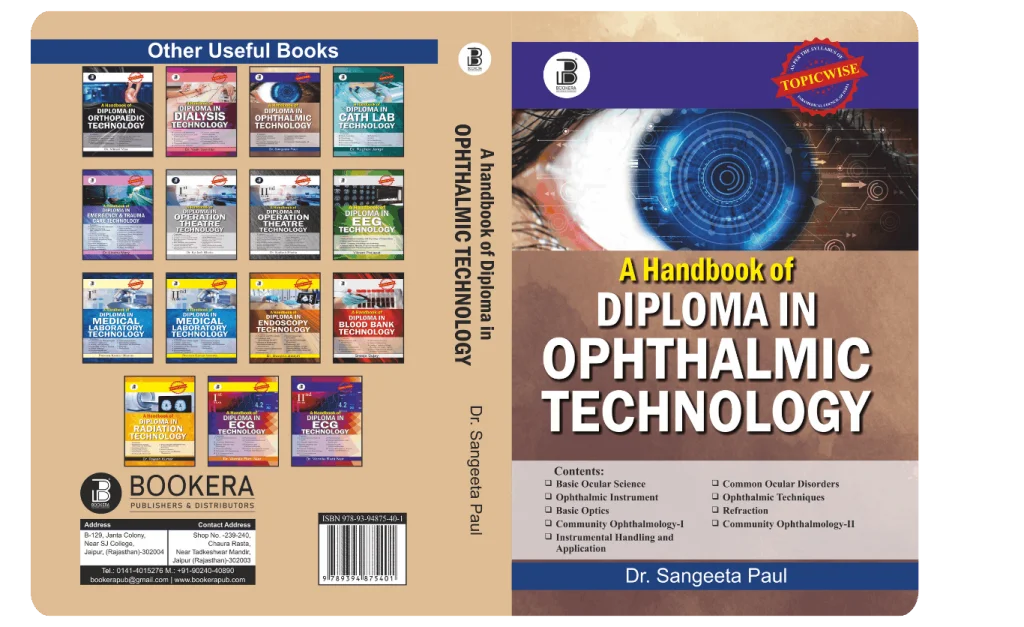 A Handbook of Diploma in Ophthalmic Technology (E) By Dr. Sangeeta Paul , Publisher Bookera Publishers & Distributors