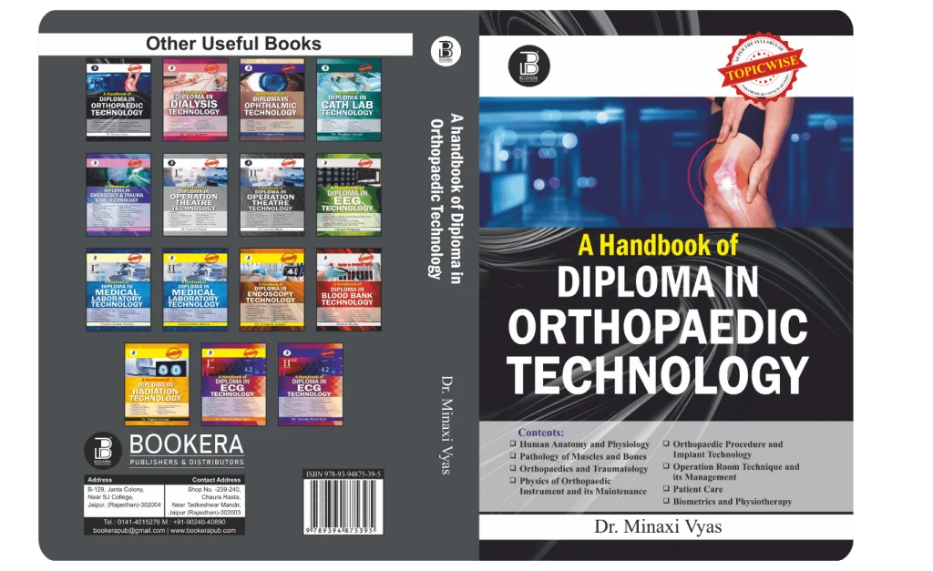 A Handbook of Diploma in Orthopaedic Technology (E) By Dr. Minaxi Vyas , Publisher Bookera Publishers & Distributors