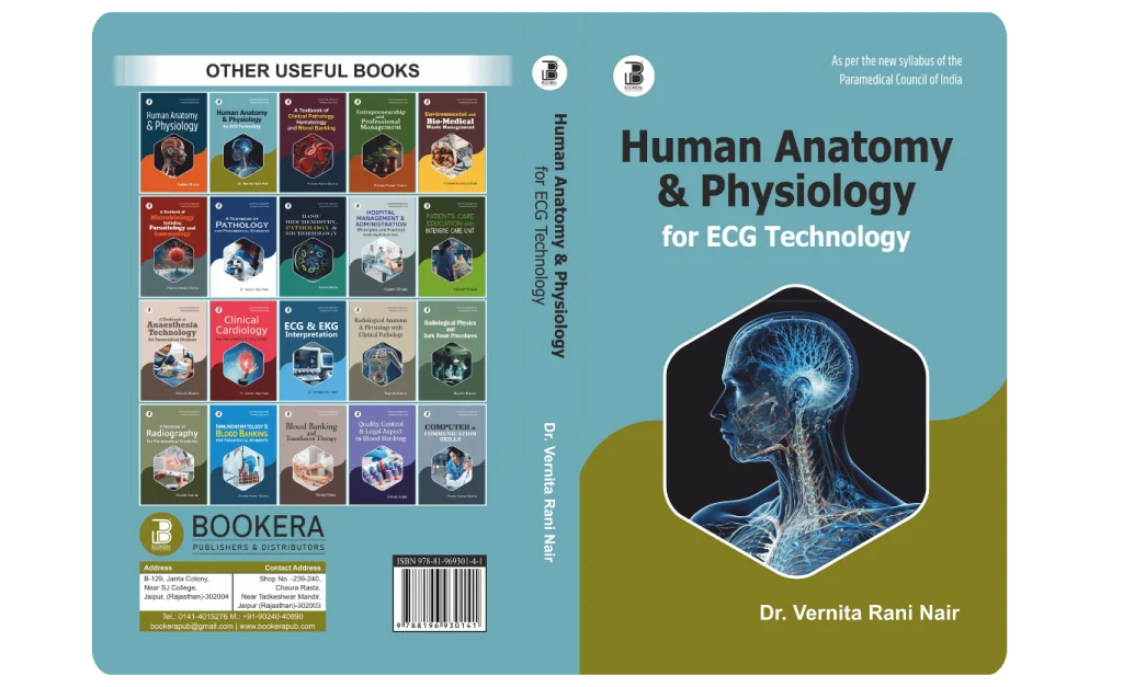Human Anatomy & Physiology for ECG Technology (E) By Dr. Vernita Rani Nair , Publisher Bookera Publishers & Distributors