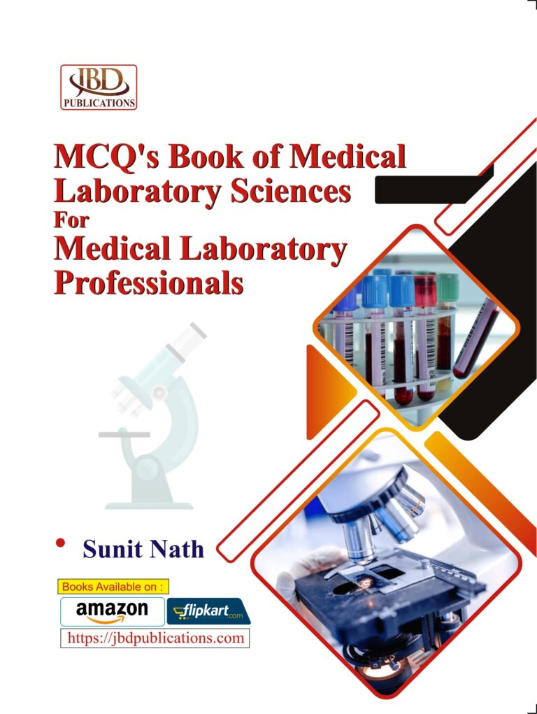 MCQ’s Book of Medical Laboratory Sciences For Medical Laboratory Professionals BY Sunit NathV (JBD)
