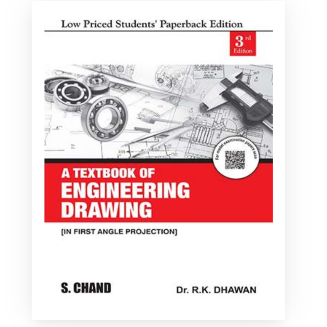Textbook of Engineering Drawing| Er RK Dhawan| S Chand