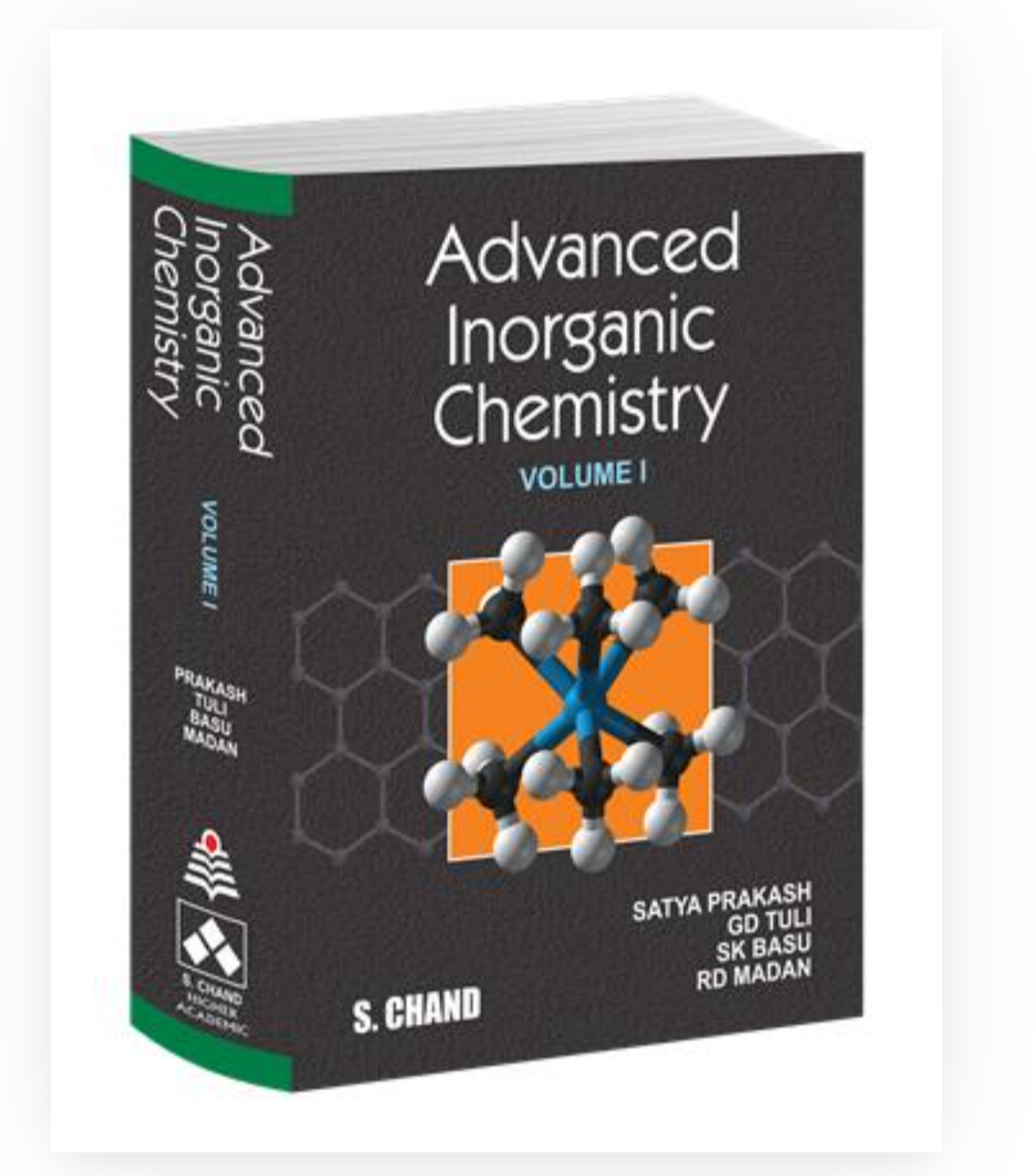 Advanced Inorganic Chemistry: Volume I (Library Edition)| Satya Prakash, RD Madan,GD Tuli,SK Basu| S Chand