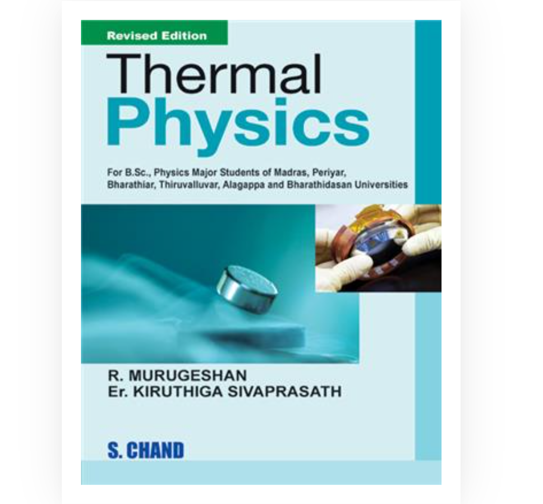 Thermal Physics| Kiruthiga Sivaprasath,R Murugeshan