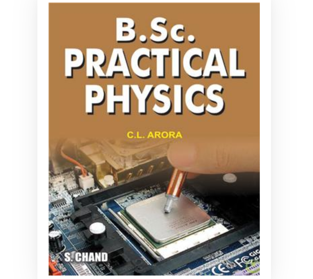 BSc Practical Physics| CL Arora| S Chand