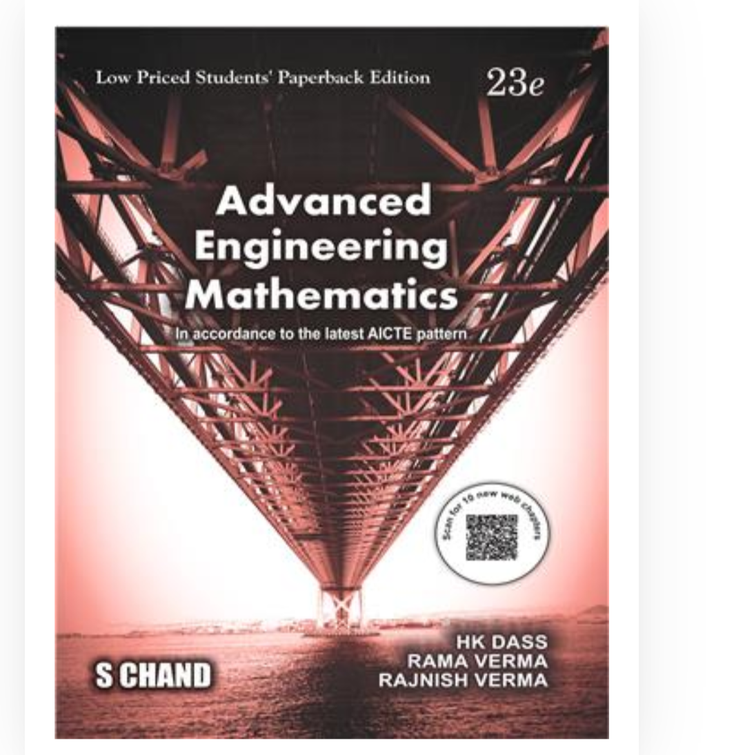 Advanced Engineering Mathematics, 23e (In accordance to the latest AICTE Pattern)| HK Dass, Rama Verma, Rajnish Verma| S Chand