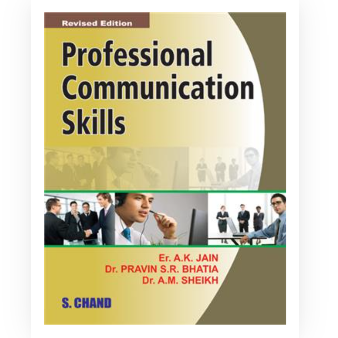 Professional Communication Skills|AK Jain, Pravin SR Bhatia, AM Sheikh | S Chand