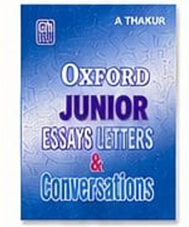 Oxford Junior Essays, Letters & Conversations by A. Thakur , GOODMAN(P&D)