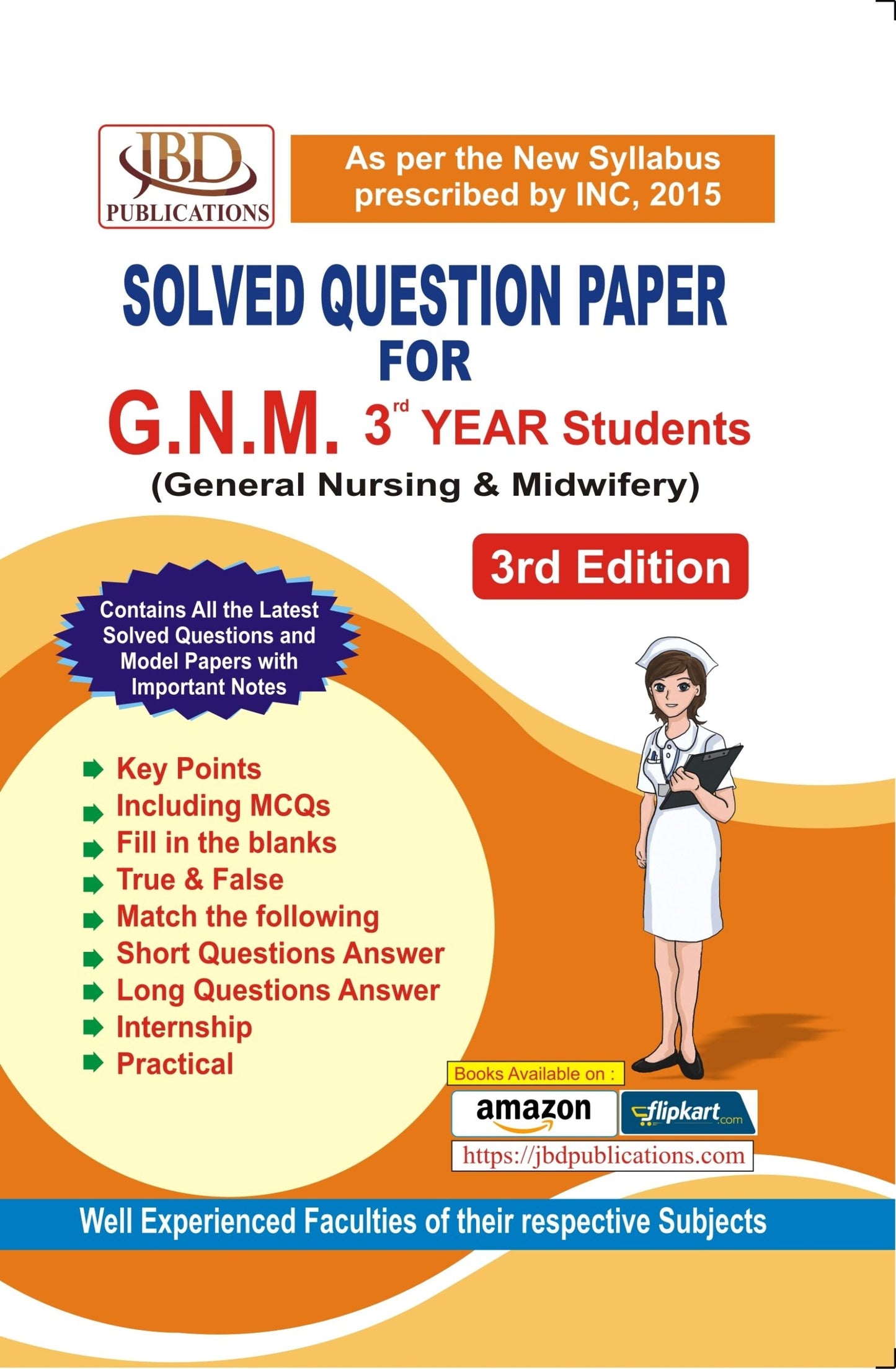 SOLVED QUESTION PAPER FOR G.N.M. 3rd YEAR Students BY Well Experienced Faculties of their respective Subjects (JBD)