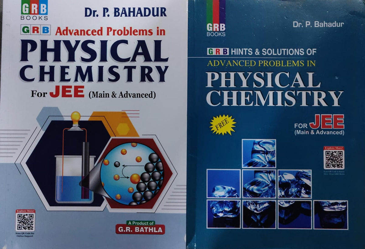 Advanced Problems in PHYSICAL CHEMISTRY and Hints & solution for JEE (Main & Advanced) Author: Dr. P. BAHADUR