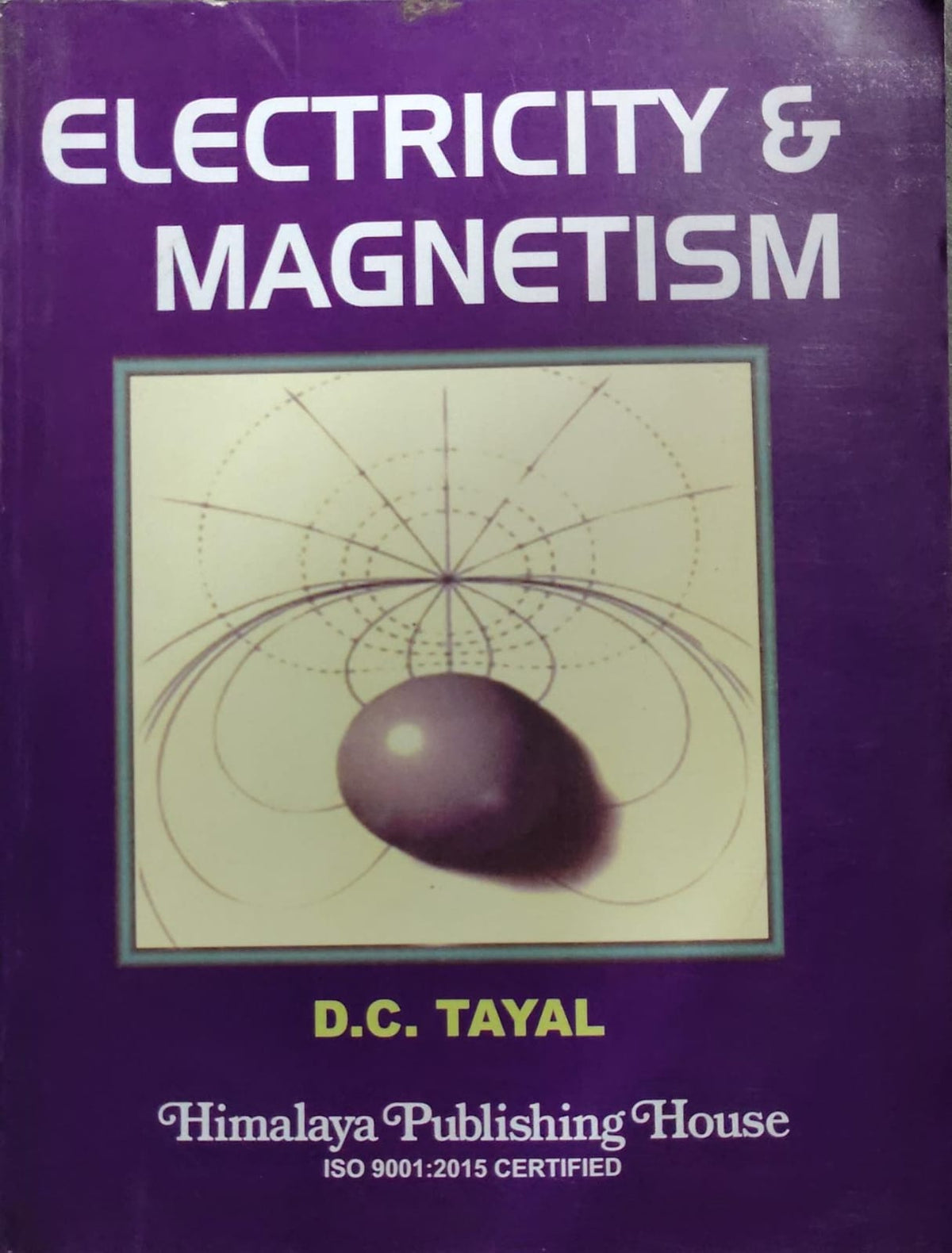 ELECTRICITY & MAGNETISM Author: D.C. TAYAL