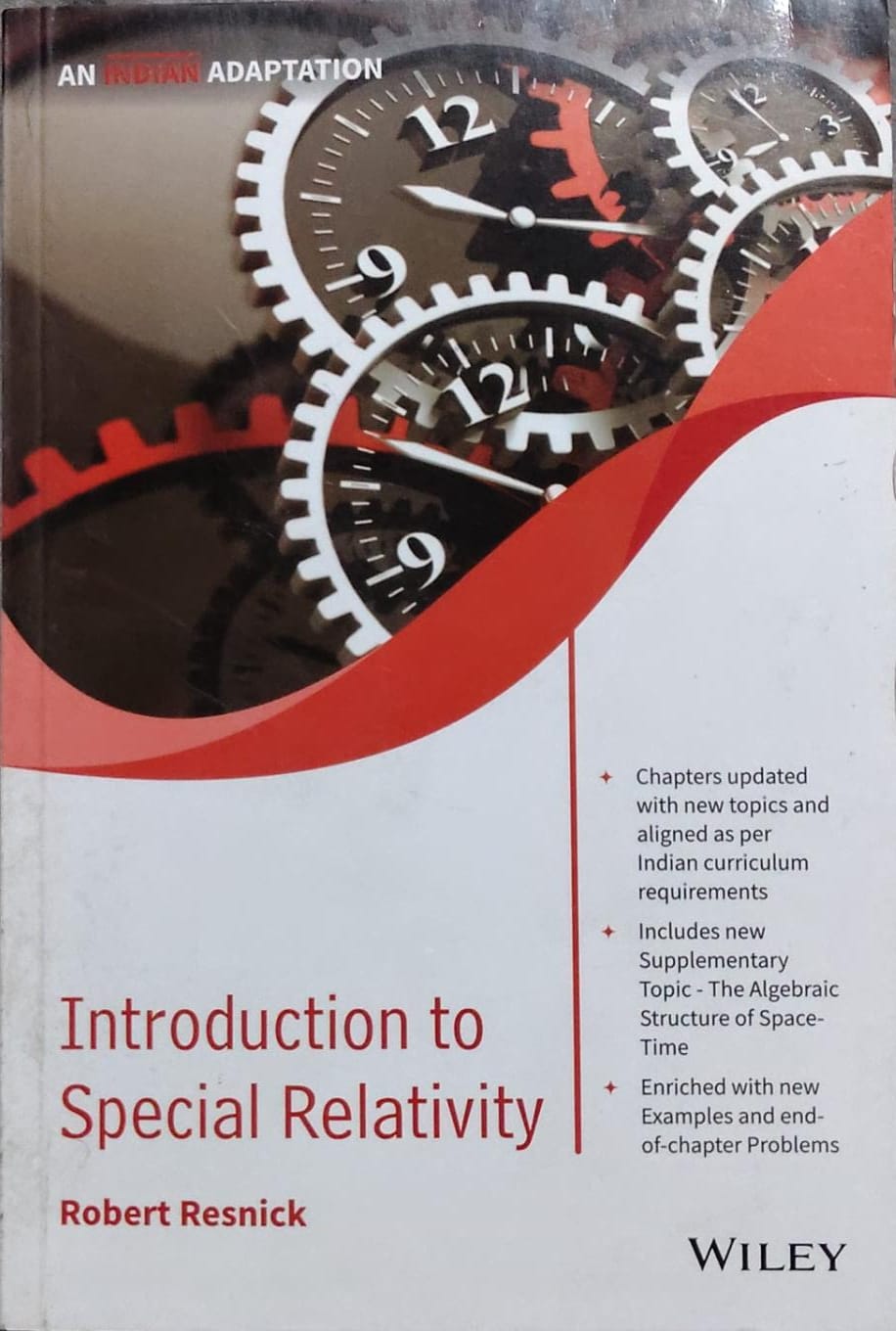 Introduction to Special Relativity - Indian Adaptation | Robert Resnick | Wiley Author: Robert Resnick