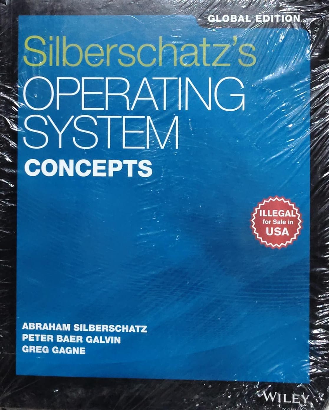 Silberschatz's Operating System Concepts Global Edition - Abraham Silberschatz | Wiley Author: Abraham Silberschatz, Peter Baer Galvin, Greg Gagne