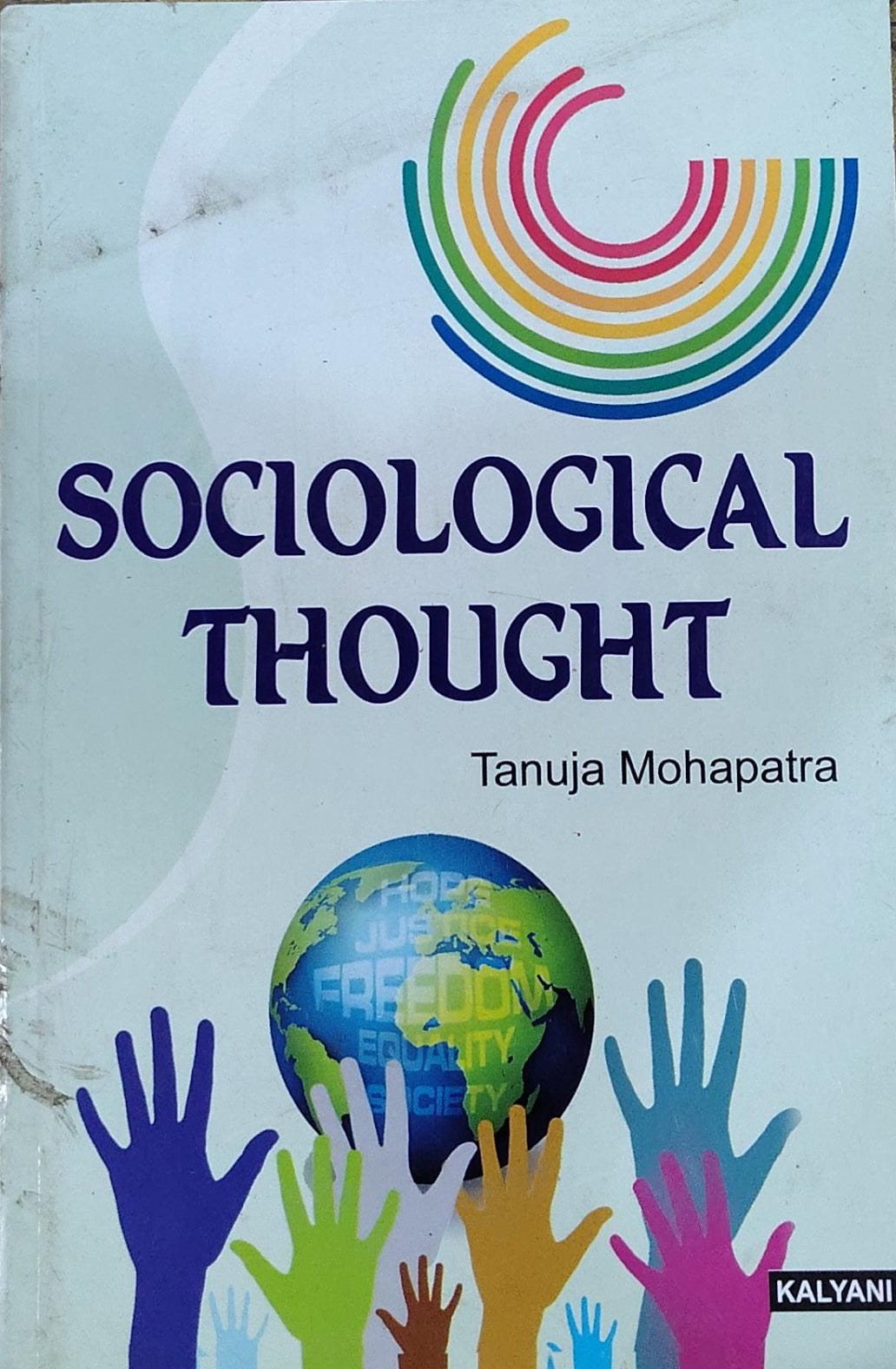 Sociological Thought | Tanuja Mohapatra | Kalyani Publishers Author: Tanuja Mohapatra