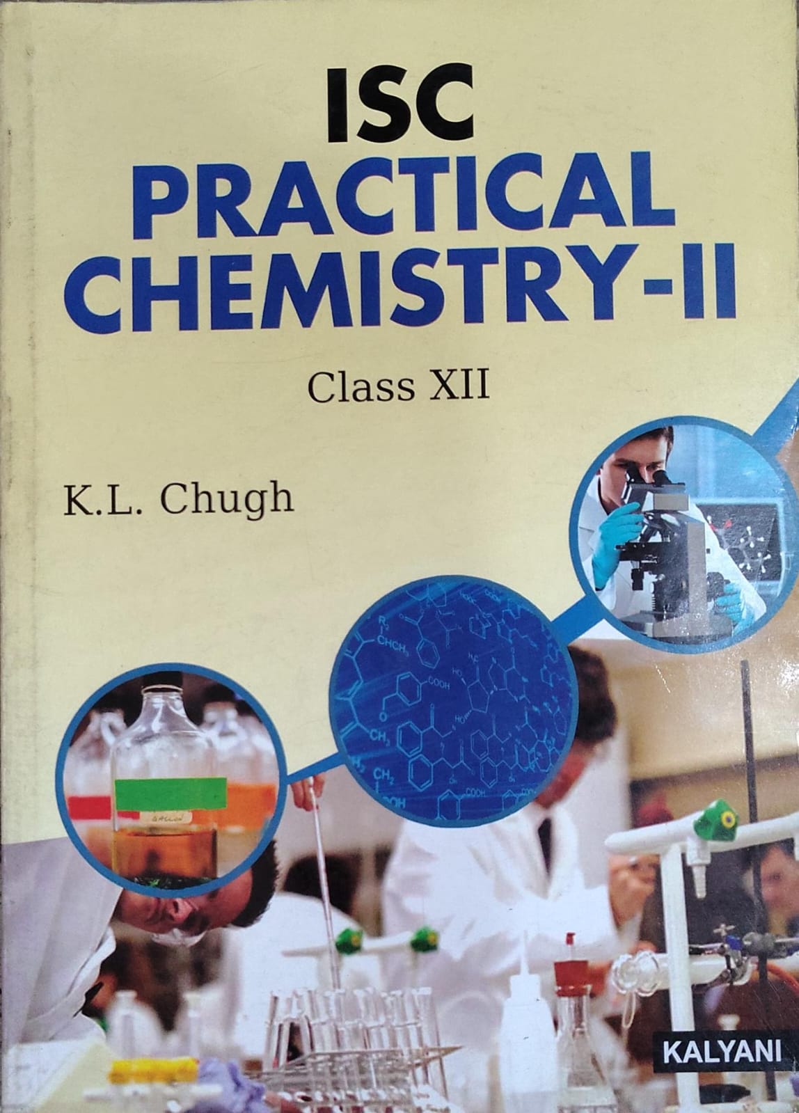 ISC Practical Chemistry-II Class XII | K.L. Chugh | Kalyani Publishers Author: K.L. Chugh