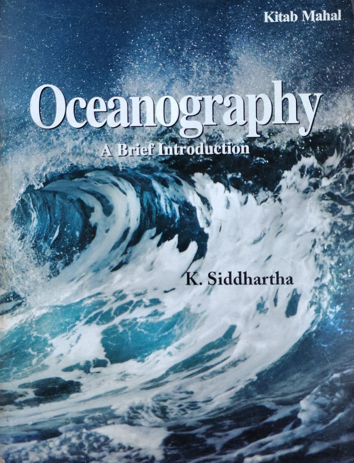Oceanography: A Brief Introduction | K. Siddhartha | Kitab Mahal Author: K. Siddhartha
