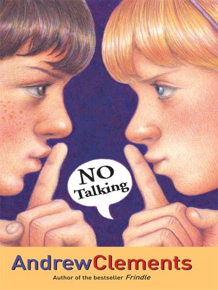 No Talking by Andrew Clements. (NOVEL)
