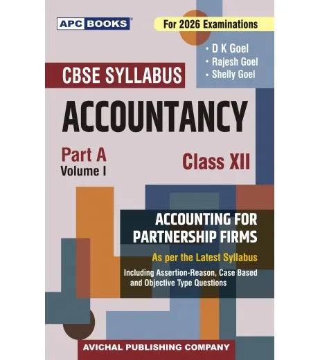 Accountancy (Part-A) Vol-1, Class- 12 Avichal Publishing Company (APC) D.K. Goel, Rajesh Goel, Shelly Goel dk goyal 2025-26