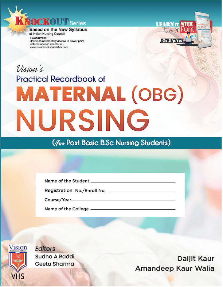 PRACTICAL RECORD BOOK OF MATERNAL (OBG) NURSING (for post Basic BSc Nursing Students) BY Daljit Kaur & Amandeep Kaur Walia(VHS)