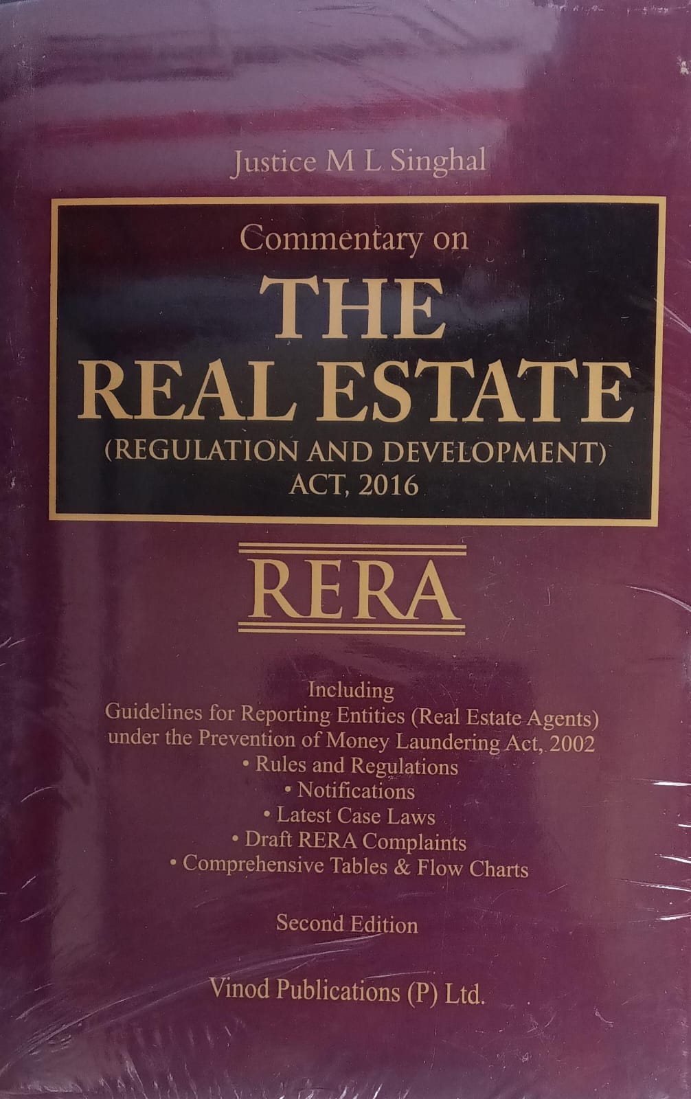 Commentary on RERA 2nd Edition - Real Estate Act 2016 with PMLA | Justice M L Singhal | Vinod Publications Author: Justice M L Singhal