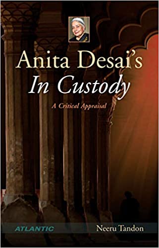 IN CUSTODY BY ANITA DESAI'S (NOVEL)