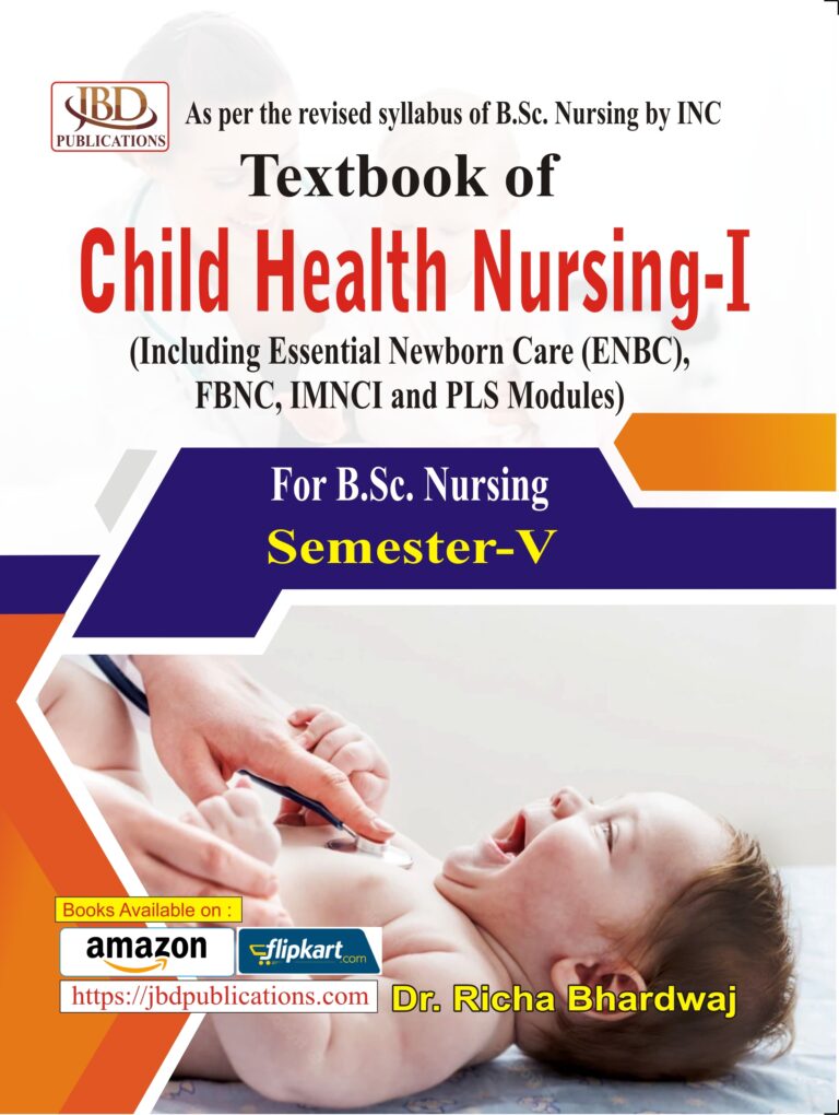 Textbook of Child Health Nursing-I BY Dr. Richa Bhardwaj (JBD)