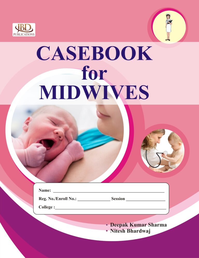 CASEBOOK for MIDWIVES BHY Nitesh Bhardwaj, Deepak Kumar Sharma (JBD)