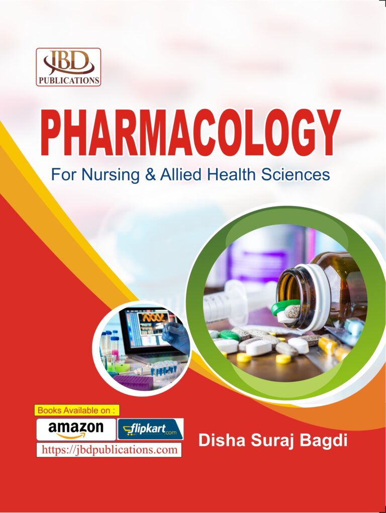 PHARMACOLOGY For Nursing & Allied Health Sciences BY Disha Suraj Bagdi (JBD)