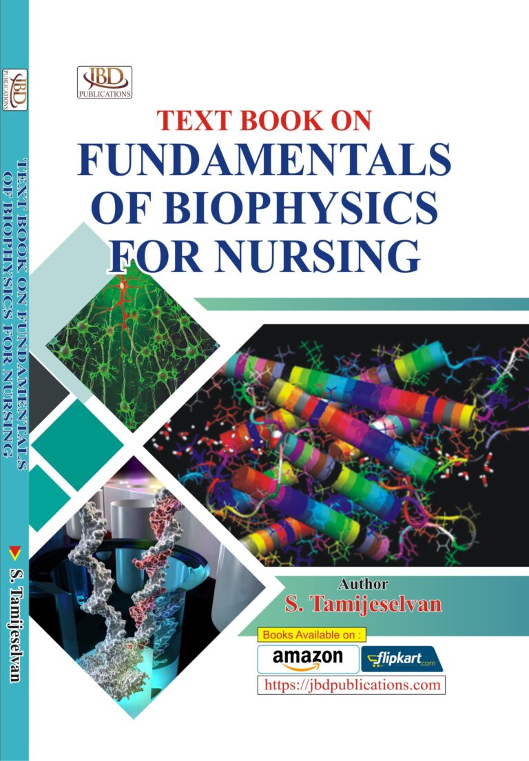 Text Book on Fundamentals of Biophysics for Nursing BY S. Tamijeselvan (JBD)