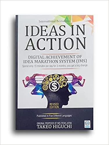 IDEAS IN ACTION By (author) TAKEO HIGUCHI (Novel)
