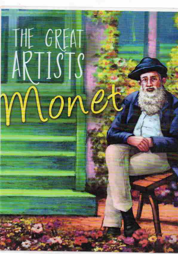 THE GREAT ARTISTS MONET AUTHOR: MIDDLE (NOVEL)