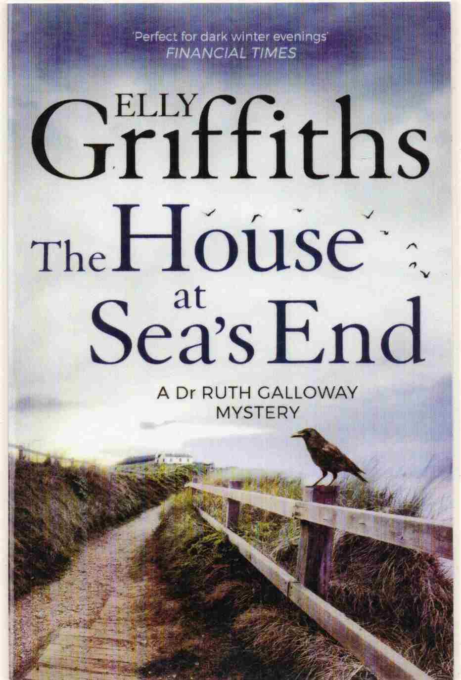 The House at Sea’s End Author: Elly Griffiths (Novel)