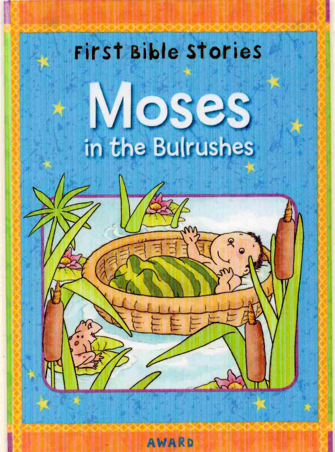 MOSES IN THE BULRUSHES AUTHOR: JUNIOR (NOVEL)