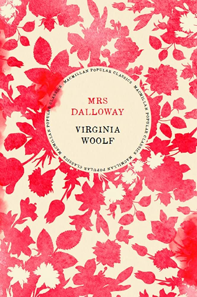 Mrs Dalloway Author: Virginia Woolf (NOVEL)