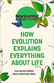 How Evolution Explains Everything About Life' by NEW SCIENTIST INSTANT EXPERT (Novel)