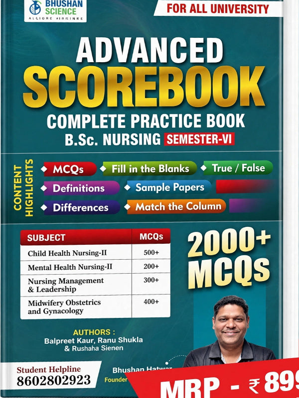 Advanced Scorebook | B.Sc. Nursing Semester-VI | Balpreet Kaur, Ranu Shukla & Rushaba Sienen | Bhushan Science | B.Sc. Nursing Semester-VI | Balpreet Kaur, Ranu Shukla & Rushaba Si