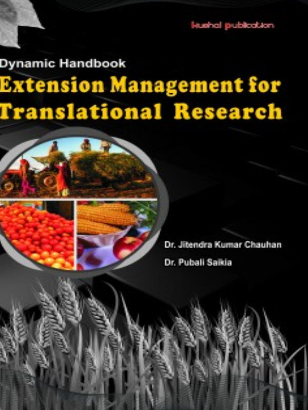 Dynamic Handbook Extension Management for Translational Research | Extension Management and Translational Research | Dr. Jitendra Kumar Chauhan, Dr. Putall Saini | Kushal Publicati