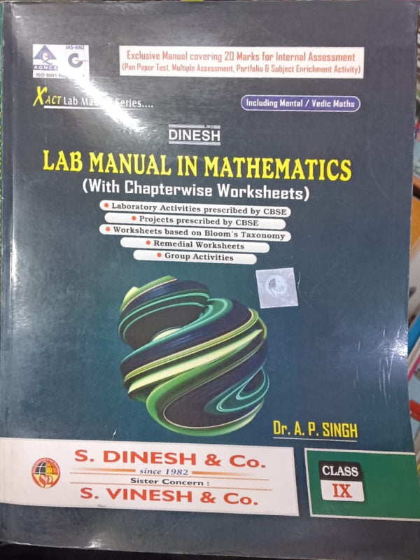 LAB MANUAL IN MATHEMATICS (With Chapterwise Worksheets) | Dr. A. P. Singh | S. Dinesh & Co. | Mathematics | Dr. A. P. Singh