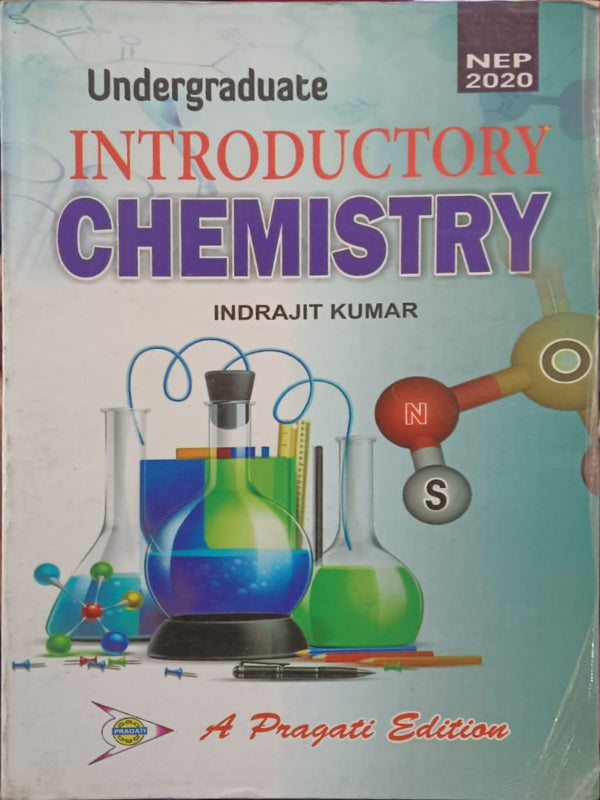 Undergraduate Introductory Chemistry | Indrajit Kumar | Pragati | Chemistry | Indrajit Kumar